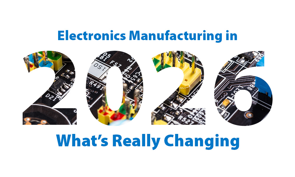 Electronics Manufacturing in 2026